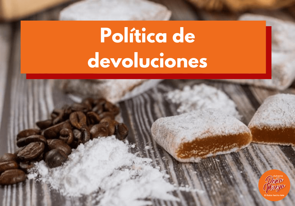 POLÍTICA DE DEVOLUCIONES POLÍTICA DE DEVOLUCIONES