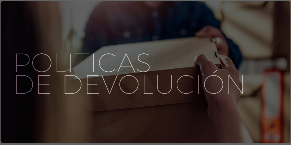 POLÍTICA DE DEVOLUCIONES POLÍTICA DE DEVOLUCIONES